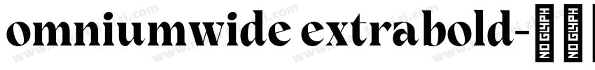 omniumwide extrabold字体转换